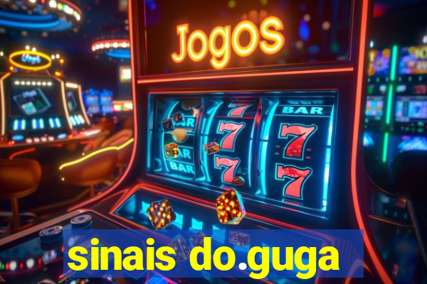 sinais do.guga